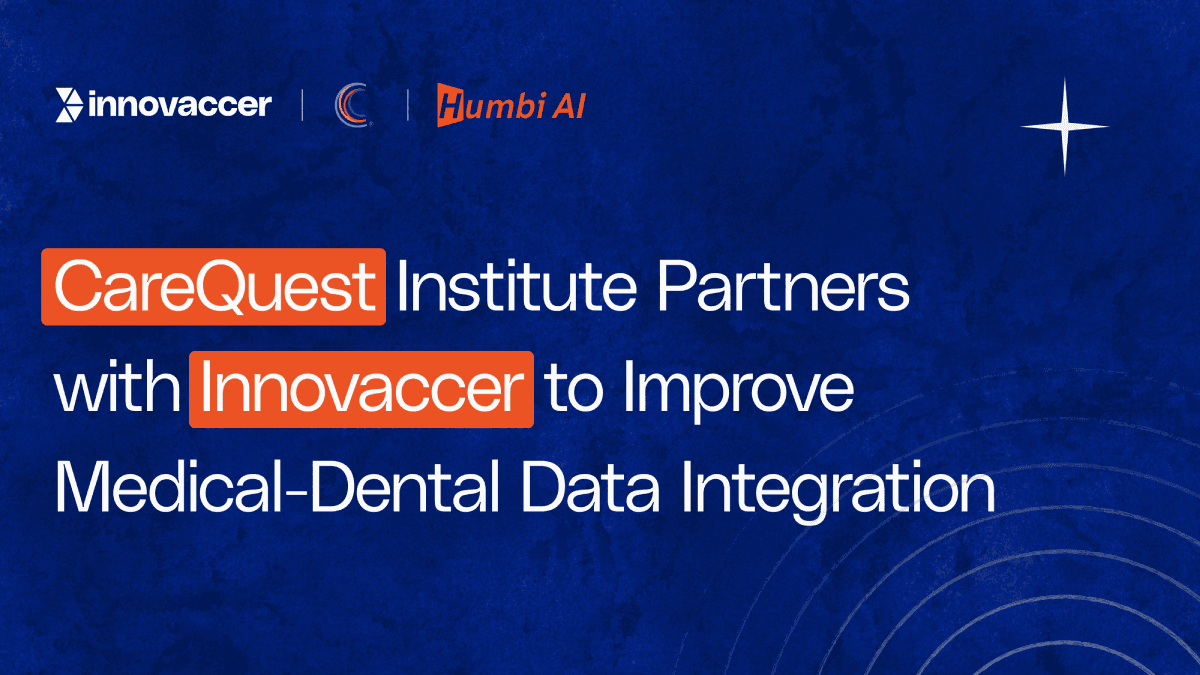CareQuest Institute Partners with Innovaccer to Improve Medical-Dental Data Integration