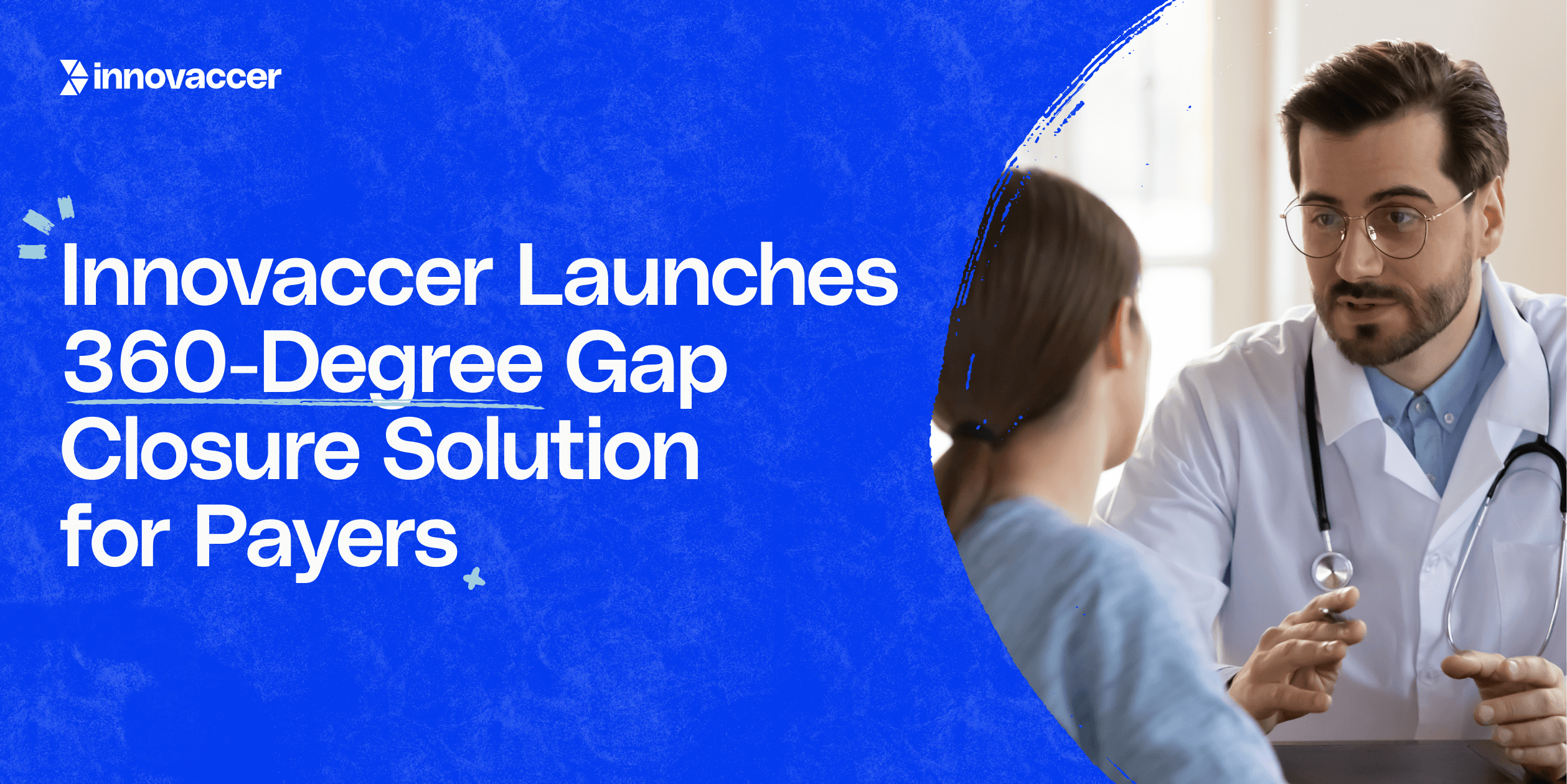 Innovaccer Launches 360-Degree Gap Closure Solution for Payers